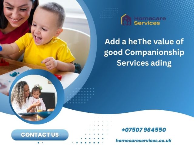 The value of good Companionship Services